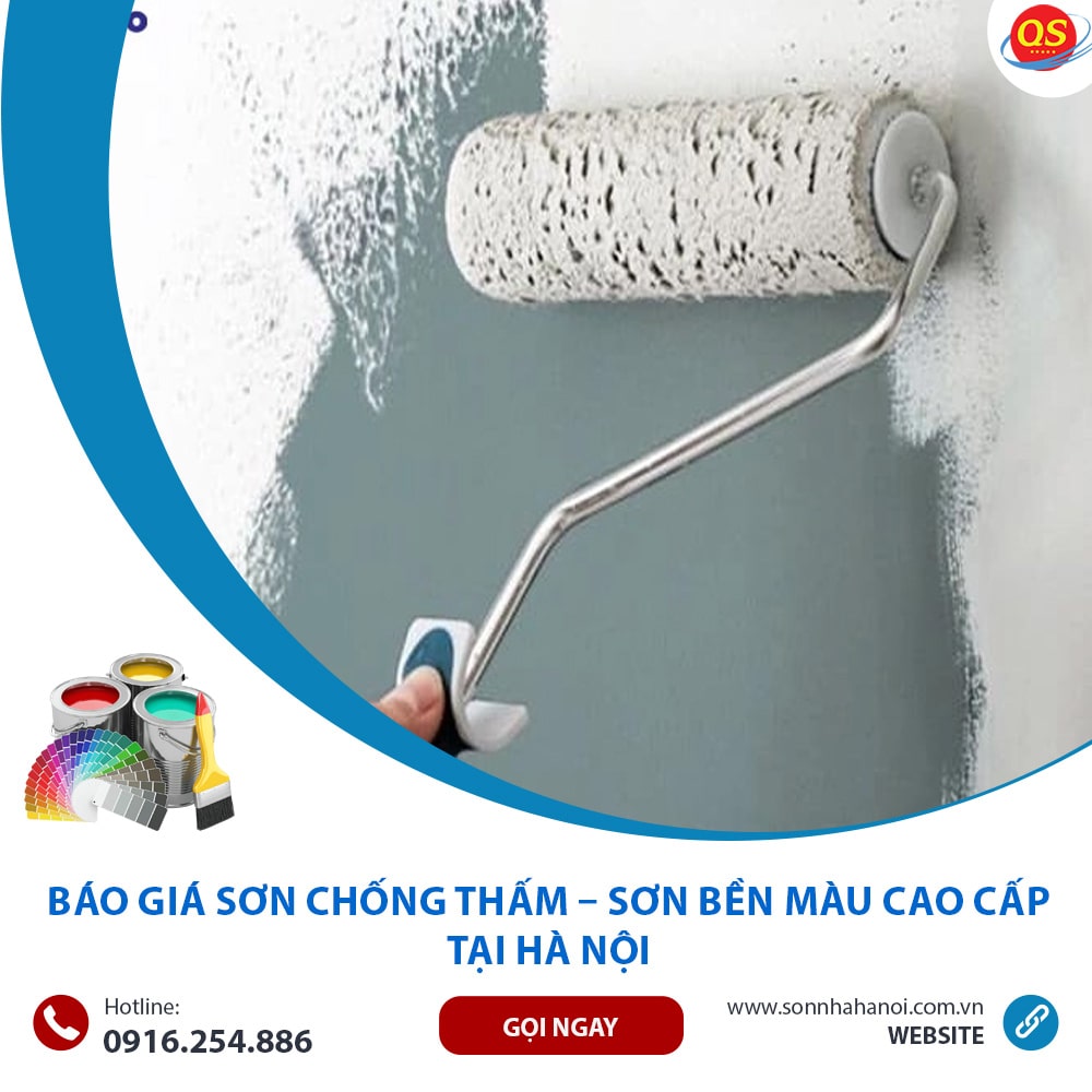Báo Giá Sơn Chống Thấm – Sơn Bền Màu Cao Cấp Từ 40K/m2 Tại Hà Nội