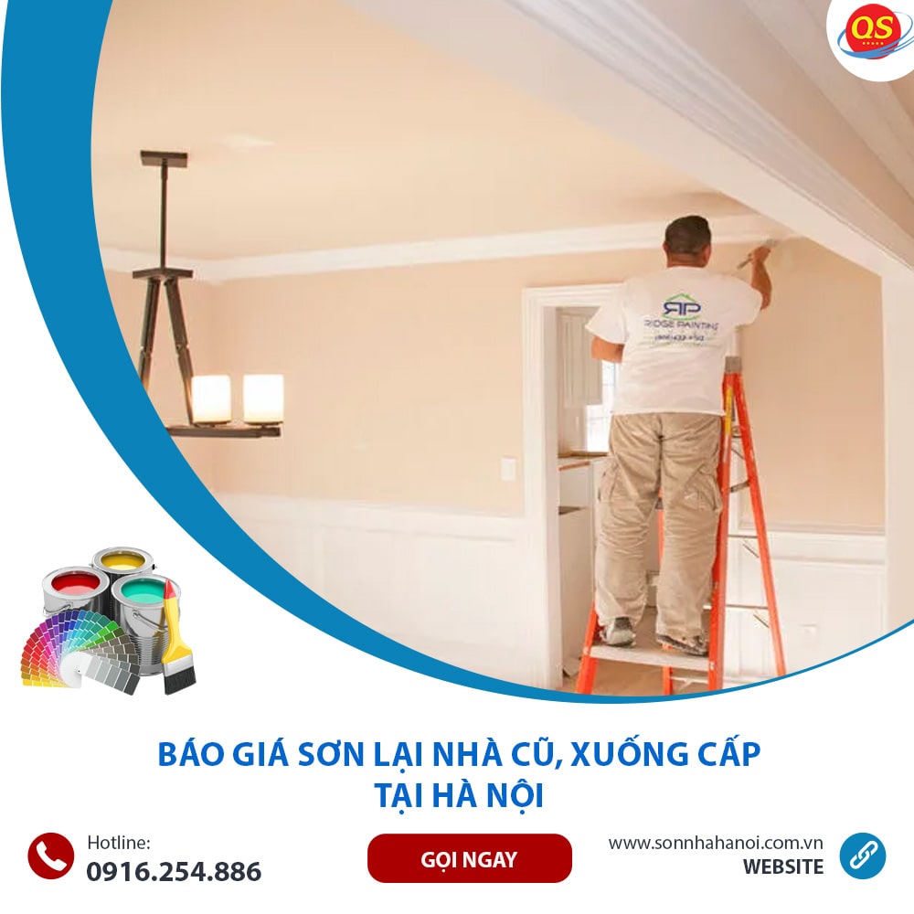 Báo Giá Sơn Lại Nhà Cũ, Xuống Cấp Trọn Gói Từ 50K/m2 Tại Hà Nội