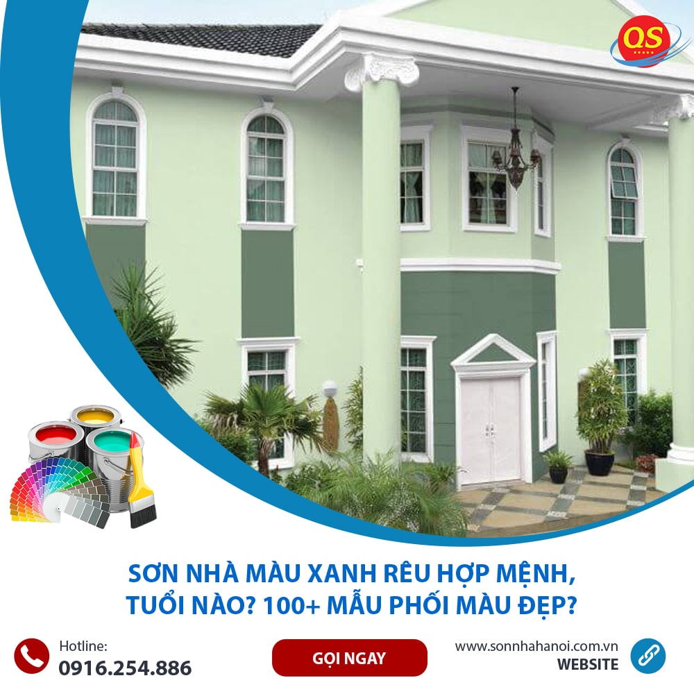 Sơn Nhà Màu Xanh rêu Hợp Mệnh, Tuổi Nào? 100+ Mẫu Phối Màu Đẹp?