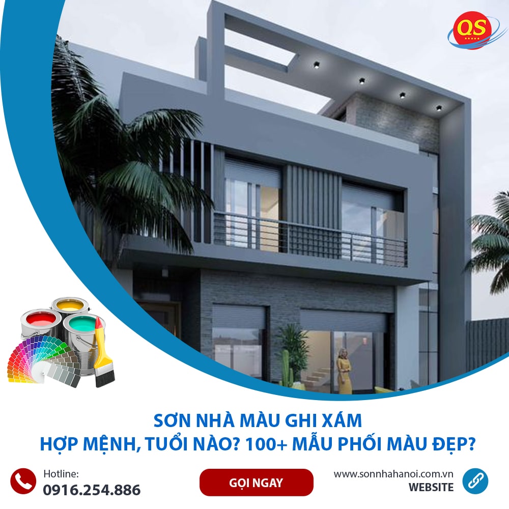 Sơn Nhà Màu Ghi Xám Hợp Mệnh, Tuổi Nào? 100+ Mẫu Phối Màu Đẹp?