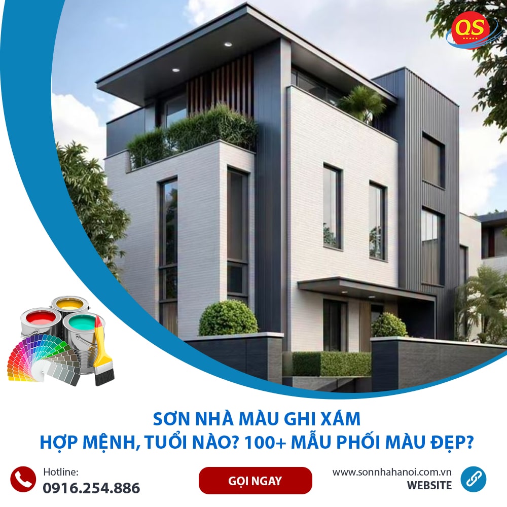 Sơn Nhà Màu Ghi Xám Hợp Mệnh, Tuổi Nào? 100+ Mẫu Phối Màu Đẹp?