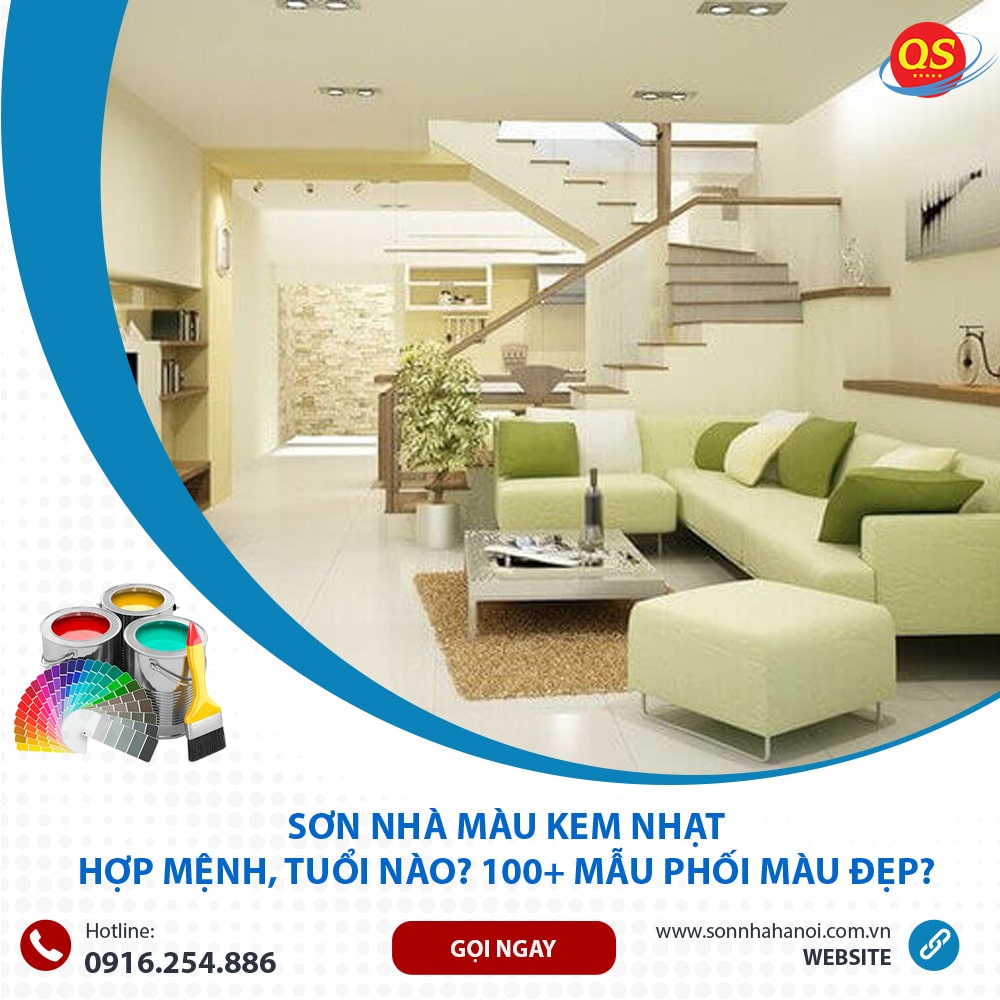 Sơn Nhà Màu Kem Nhạt Hợp Mệnh, Tuổi Nào? 100+ Mẫu Phối Màu Đẹp?