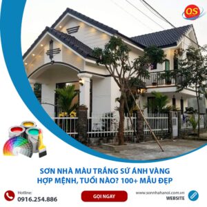 Sơn Nhà Màu Trắng Sứ Ánh Vàng Hợp Mệnh, Tuổi Nào? 100+ Mẫu Đẹp