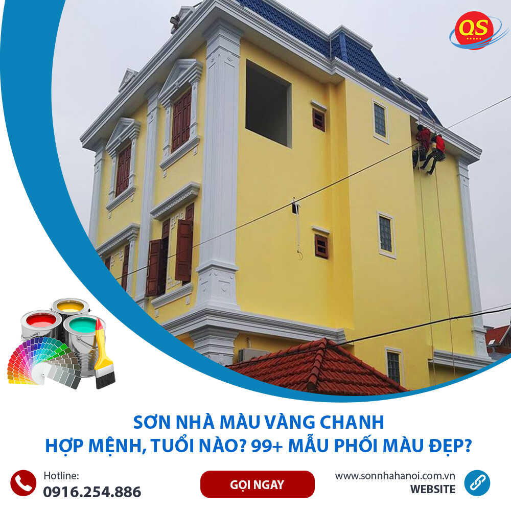 Sơn Nhà Màu Vàng Chanh Hợp Mệnh, Tuổi Nào? 99+ Mẫu Phối Màu Đẹp?