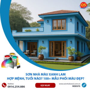 Sơn Nhà Màu Xanh Lam Hợp Mệnh, Tuổi Nào? 100+ Mẫu Phối Màu Đẹp?