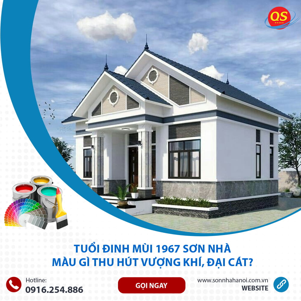 Màu sơn mặt tiền nhà chuẩn phong thủy cho người tuổi Đinh Mùi 1967