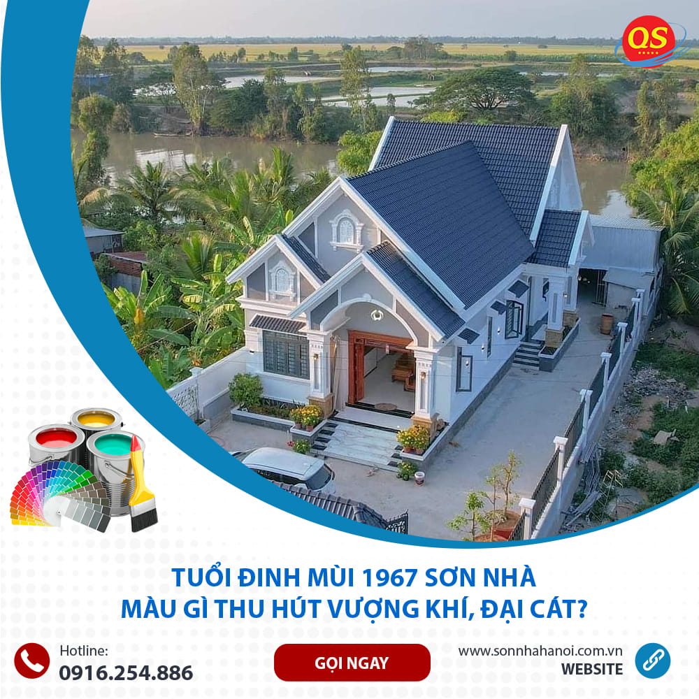Tuổi Đinh Mùi 1967 Sơn Nhà Màu Gì Thu Hút Vượng Khí, Đại Cát?
