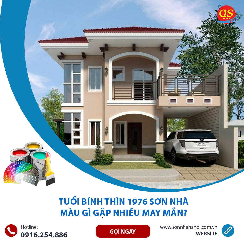Tuổi Bính Thìn 1976 Sơn Nhà Màu Gì Gặp Nhiều May Mắn?