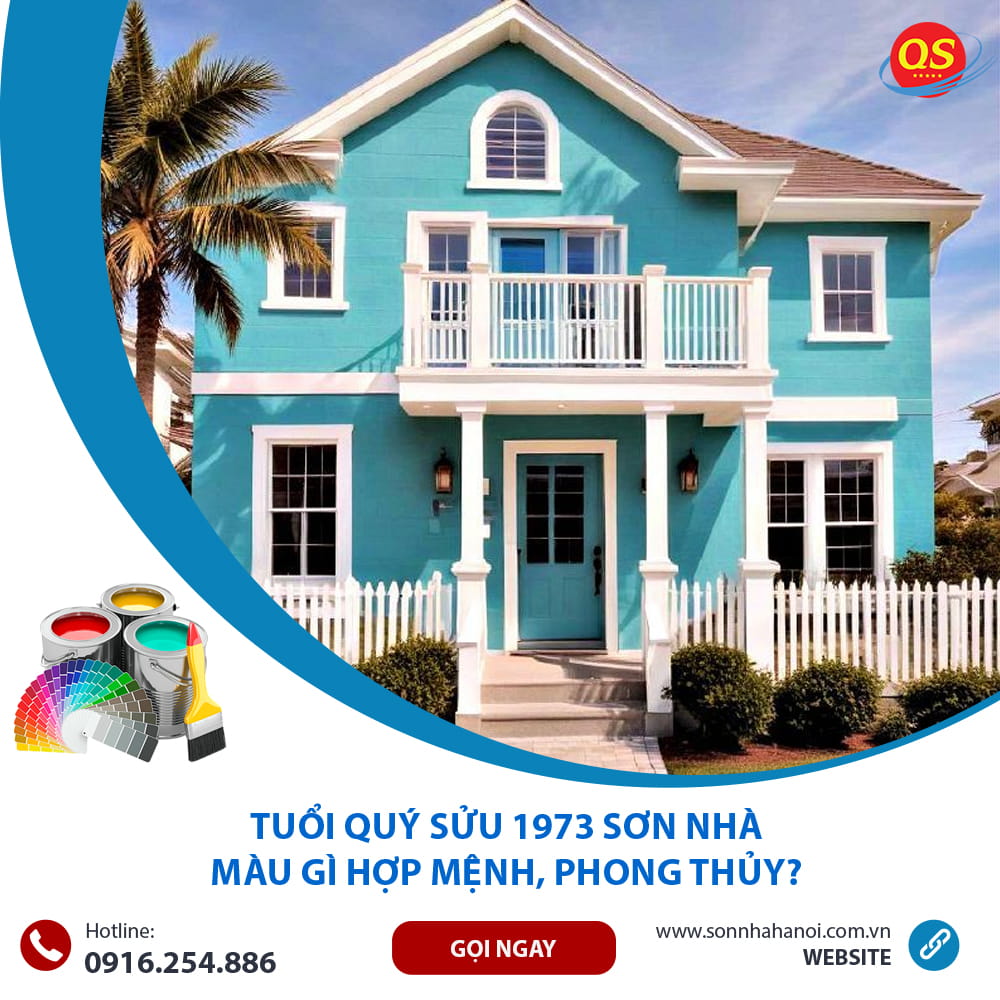 Tuổi Quý Sửu 1973 Sơn Nhà Màu Gì Hợp Mệnh, Phong Thủy?