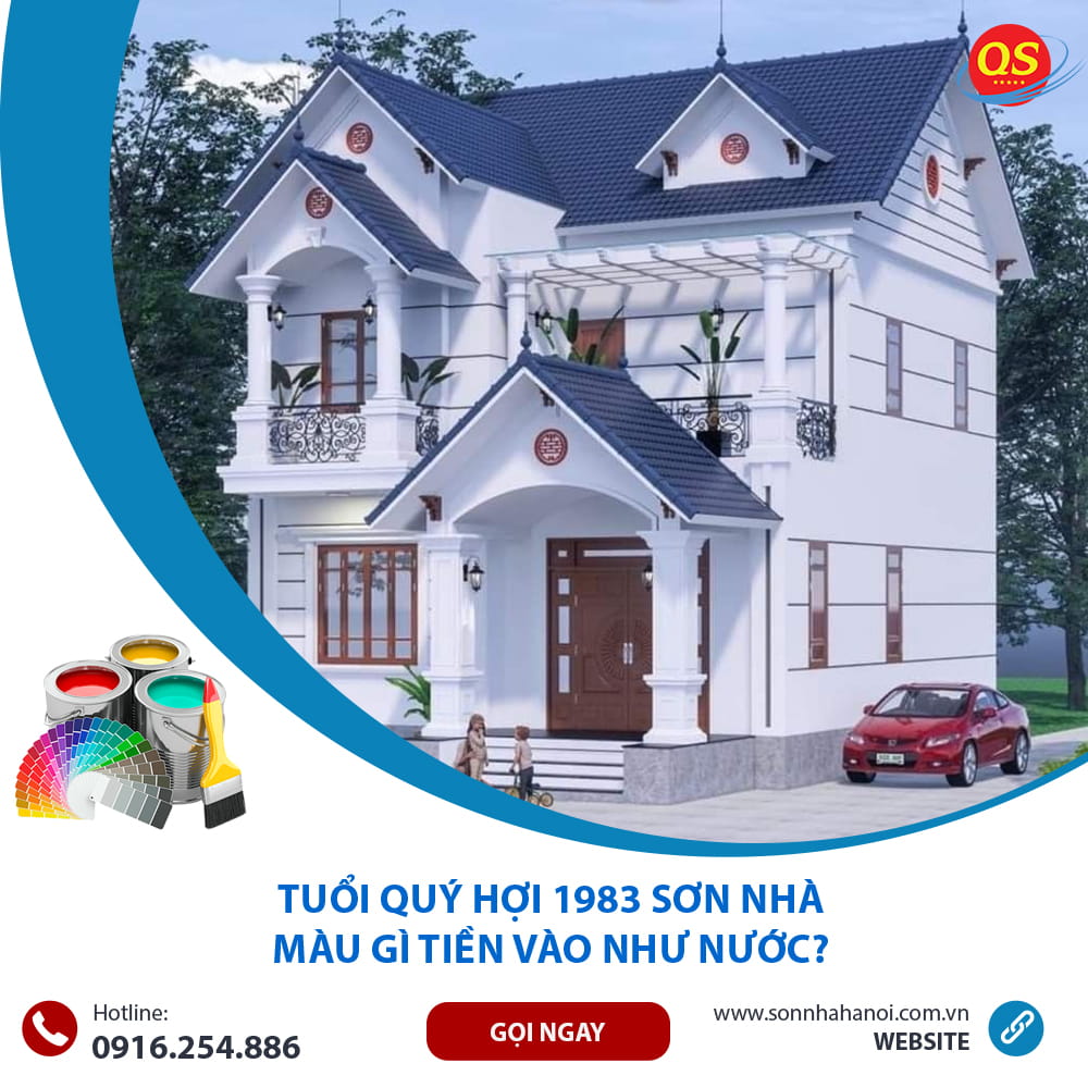 Tuổi Quý Hợi 1983 Sơn Nhà Màu Gì Tiền Vào Như Nước?