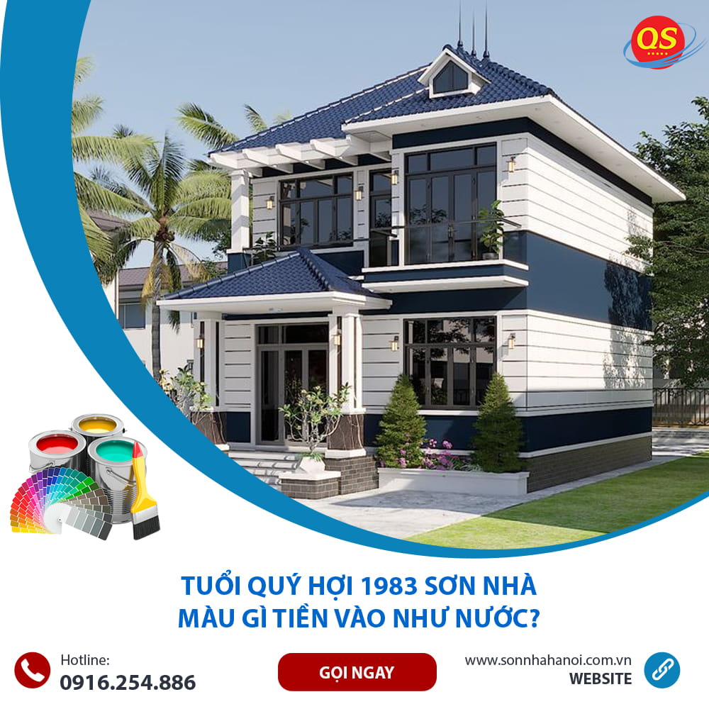 Tuổi Quý Hợi 1983 Sơn Nhà Màu Gì Tiền Vào Như Nước?
