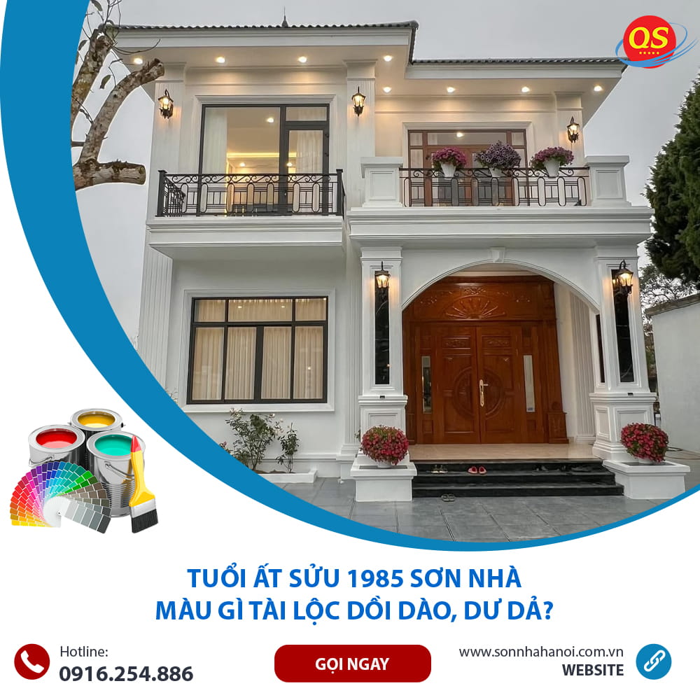 Tuổi Ất Sửu 1985 Sơn Nhà Màu Gì Tài Lộc Dồi Dào, Dư Dả?