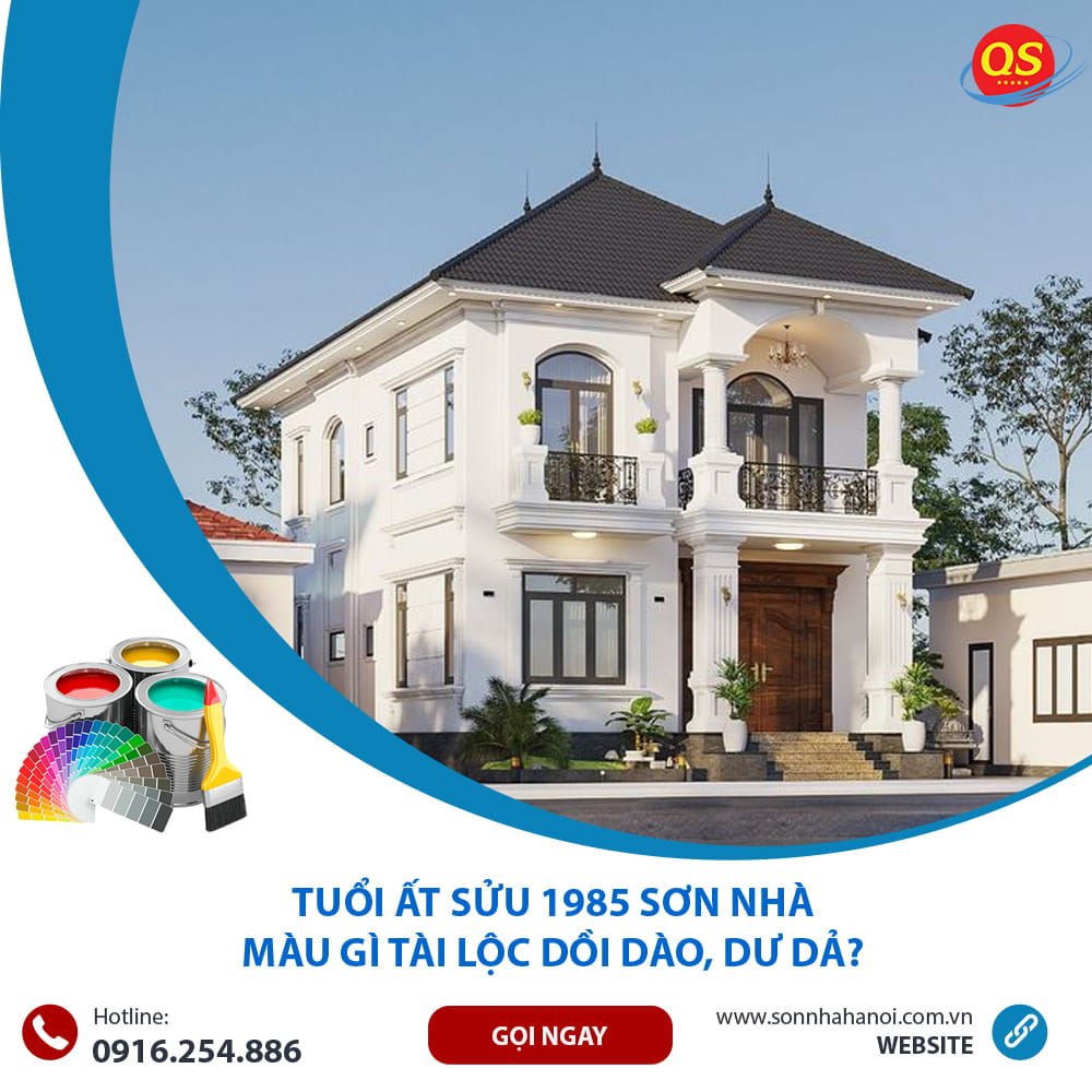 Tuổi Ất Sửu 1985 Sơn Nhà Màu Gì Tài Lộc Dồi Dào, Dư Dả?