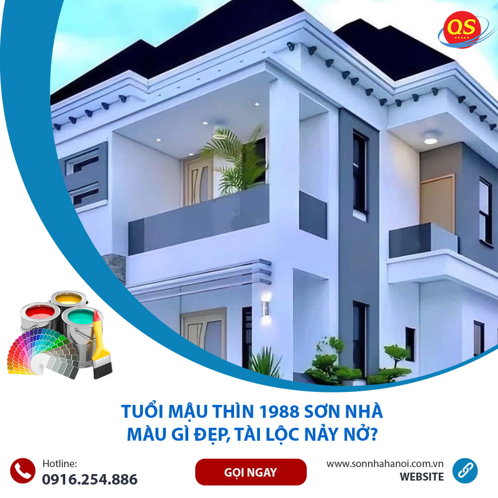 Tuổi Mậu Thìn 1988 Sơn Nhà Màu Gì Đẹp, Tài Lộc Nảy Nở?