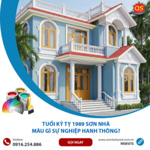 Tuổi Kỷ Tỵ 1989 Sơn Nhà Màu Gì Sự Nghiệp Hanh Thông?