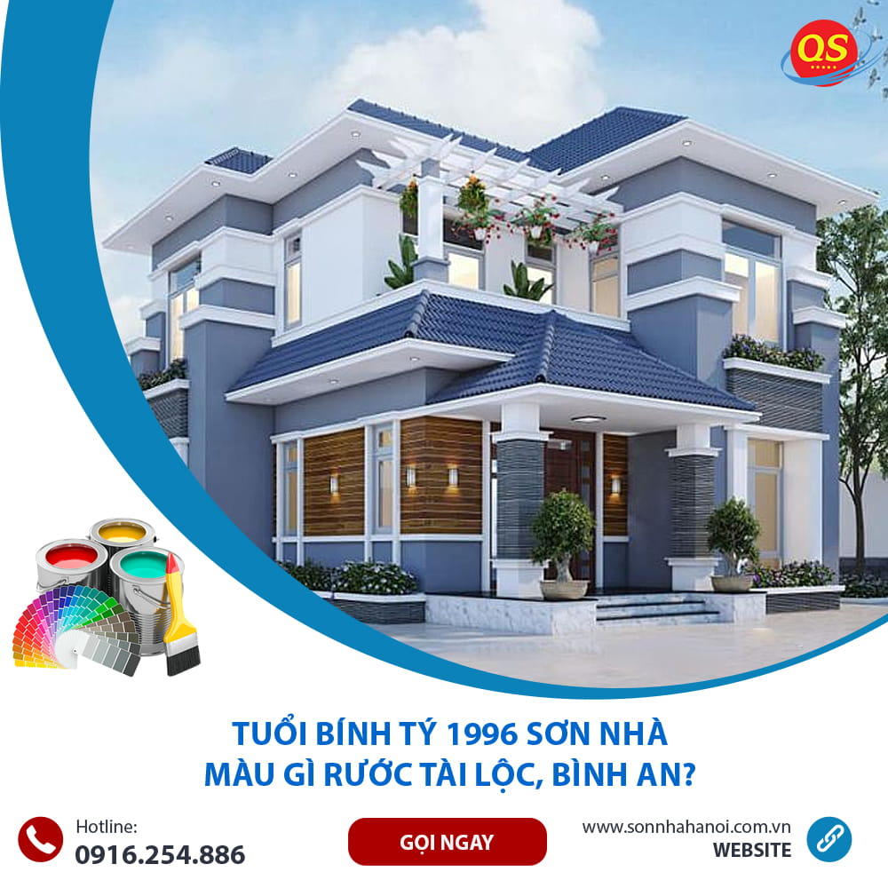 Tuổi Bính Tý 1996 Sơn Nhà Màu Gì Rước Tài Lộc, Bình An? Tuổi Bính Tý 1996 Sơn Nhà Màu Gì Rước Tài Lộc, Bình An?