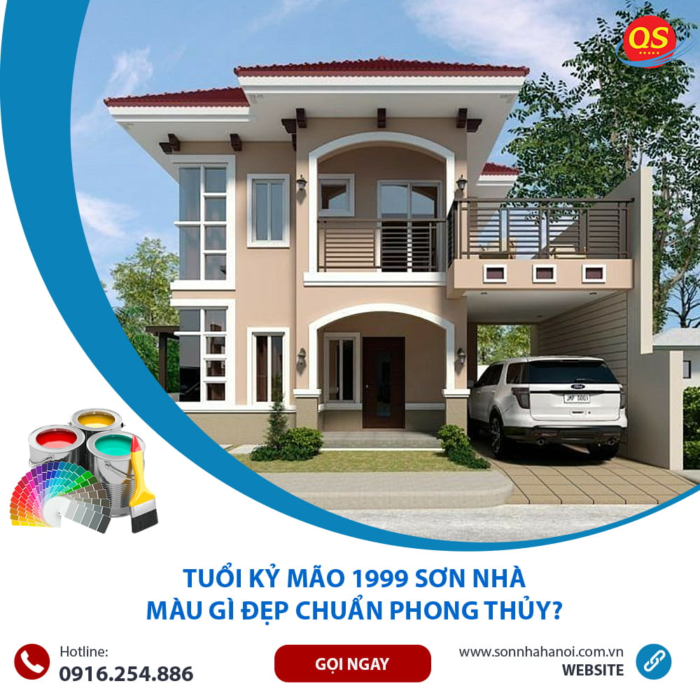 Tuổi Kỷ Mão 1999 Sơn Nhà Màu Gì Đẹp Chuẩn Phong Thủy? Tuổi Kỷ Mão 1999 Sơn Nhà Màu Gì Đẹp Chuẩn Phong Thủy?